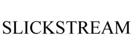 SLICKSTREAM trademark