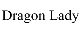 DRAGON LADY trademark