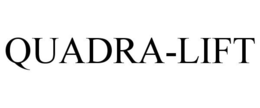 QUADRA-LIFT trademark