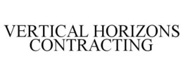 VERTICAL HORIZONS CONTRACTING trademark