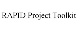 RAPID PROJECT TOOLKIT trademark