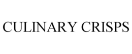 CULINARY CRISPS trademark