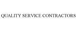 QUALITY SERVICE CONTRACTORS trademark