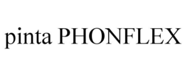 PINTA PHONFLEX trademark