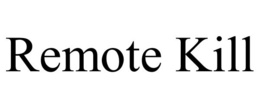 REMOTE KILL trademark