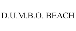 D.U.M.B.O. BEACH trademark