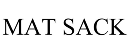 MAT SACK trademark