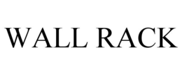 WALL RACK trademark