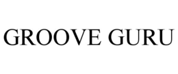GROOVE GURU trademark
