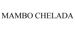 MAMBO CHELADA trademark