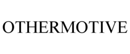 OTHERMOTIVE trademark