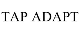 TAP ADAPT trademark