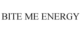 BITE ME ENERGY trademark