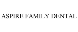 ASPIRE FAMILY DENTAL trademark