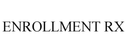 ENROLLMENT RX trademark
