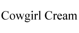 COWGIRL CREAM trademark