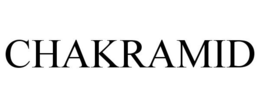 CHAKRAMID trademark