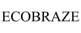 ECOBRAZE trademark