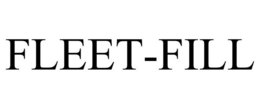FLEET-FILL trademark