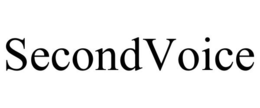 SECONDVOICE trademark
