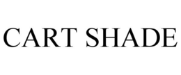 CART SHADE trademark
