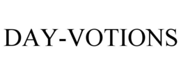 DAY-VOTIONS trademark