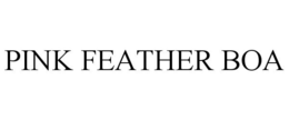 PINK FEATHER BOA trademark