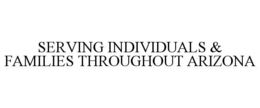 SERVING INDIVIDUALS & FAMILIES THROUGHOUT ARIZONA trademark