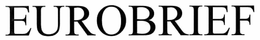 EUROBRIEF trademark