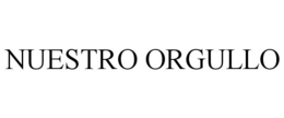 NUESTRO ORGULLO trademark