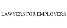 LAWYERS FOR EMPLOYERS trademark