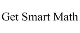GET SMART MATH trademark