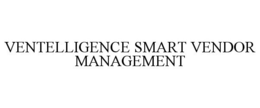VENTELLIGENCE SMART VENDOR MANAGEMENT trademark