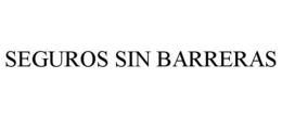 SEGUROS SIN BARRERAS trademark