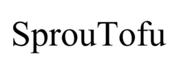 SPROUTOFU trademark