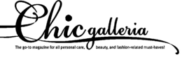 CHIC GALLERIA THE GO-TO MAGAZINE FOR ALL PERSONAL CARE, BEAUTY, AND FASHION-RELATED MUST-HAVES! trademark