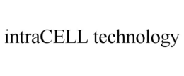 INTRACELL TECHNOLOGY trademark