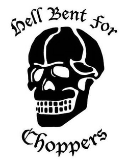 HELL BENT FOR CHOPPERS trademark