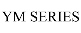 YM SERIES trademark