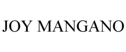 JOY MANGANO trademark