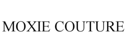 MOXIE COUTURE trademark