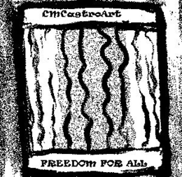 CMCASTROART FREEDOM FOR ALL trademark