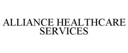 ALLIANCE HEALTHCARE SERVICES trademark