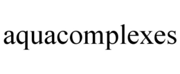 AQUACOMPLEXES trademark