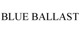 BLUE BALLAST trademark