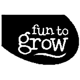 FUN TO GROW trademark