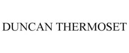 DUNCAN THERMOSET trademark