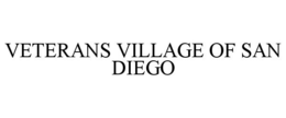 VETERANS VILLAGE OF SAN DIEGO trademark