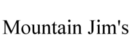 MOUNTAIN JIM'S trademark