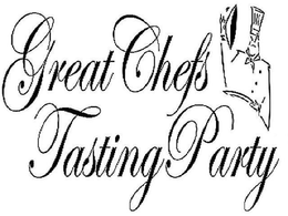 GREAT CHEFS TASTING PARTY trademark